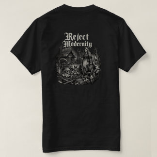 Reject Modernity Dark T Shirt
