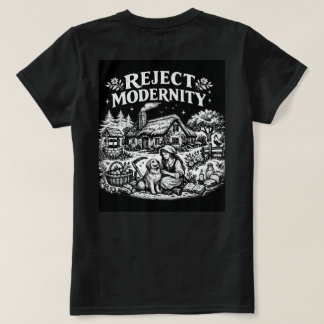 Reject Modernity Ladies T shirt