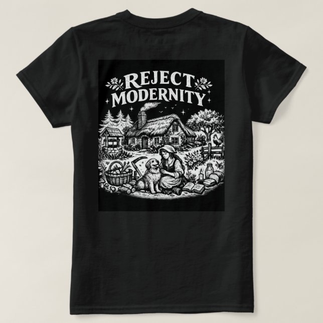 Reject Modernity Ladies T shirt  (Design Back)
