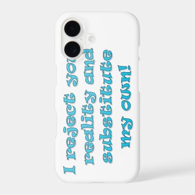 Reject Reality iPhone Case (Back)