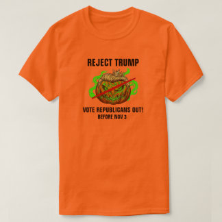 REJECT TRUMP; CONGRESS SUCKS; VOTE REPUBLICANS OUT T-Shirt