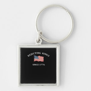 Rejecting Kings Since 1776 2 Classic Key Ring
