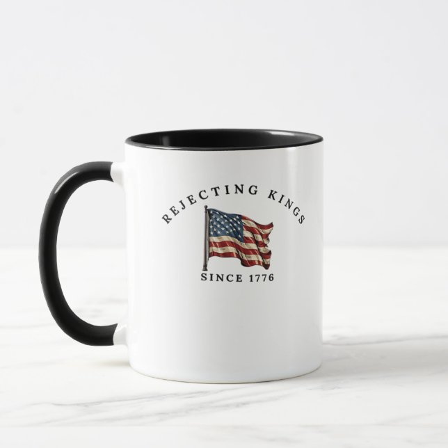 Rejecting Kings Since 1776 America Mug (Left)