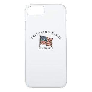 Rejecting Kings Since 1776 America Style Case-Mate iPhone Case