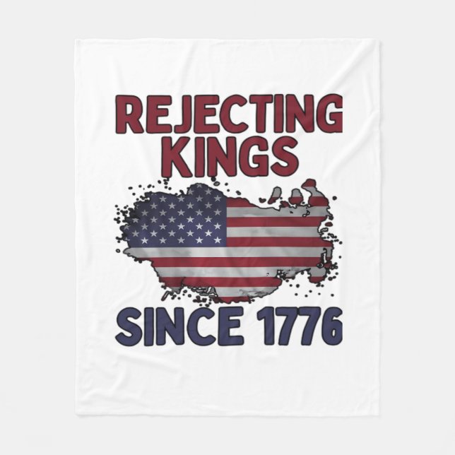 Rejecting Kings Since 1776 Classic Retro Style Fleece Blanket (Front)