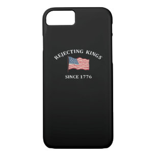 Rejecting Kings Since 1776 Classic Style Case-Mate iPhone Case