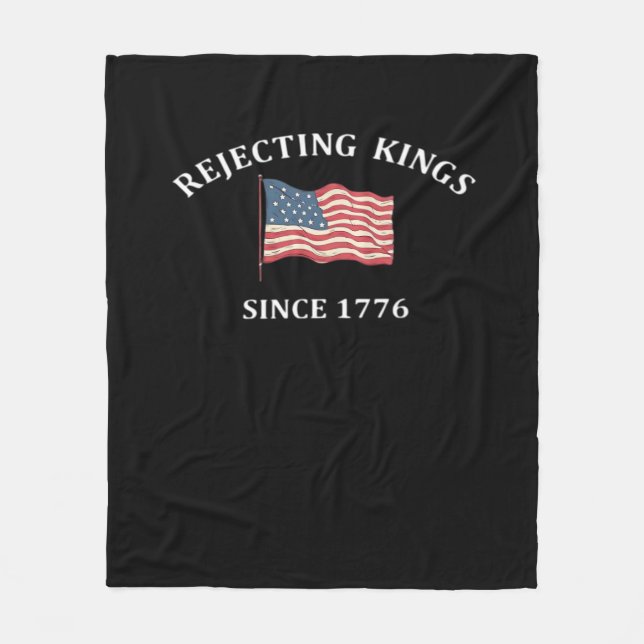 Rejecting Kings Since 1776 Classic Style Fleece Blanket (Front)