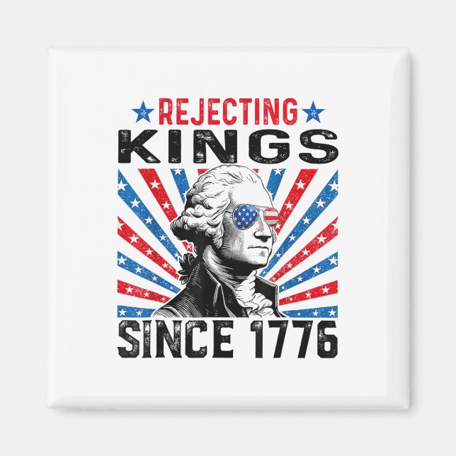 Rejecting Kings Since 1776 Distressed Usa Flag Vin Magnet (Front)
