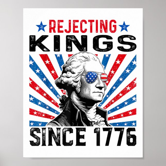 Rejecting Kings Since 1776 Distressed Usa Flag Vin Poster (Front)