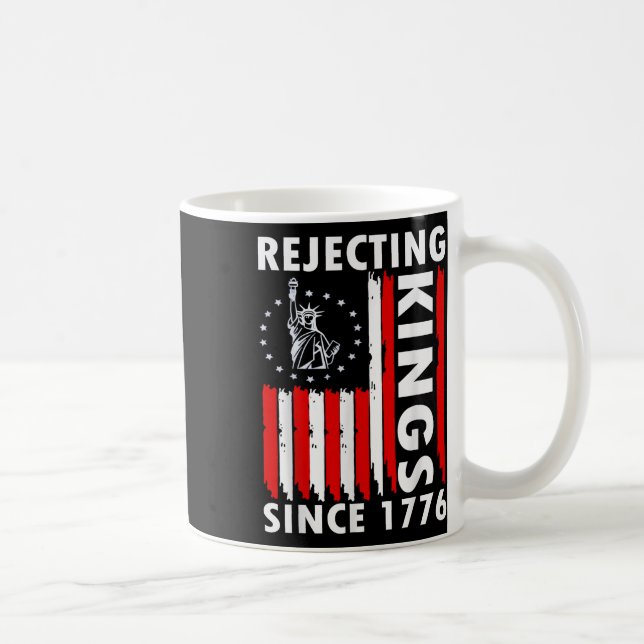 Rejecting Kings Since 1776 Hand Grip Design  Coffee Mug (Right)