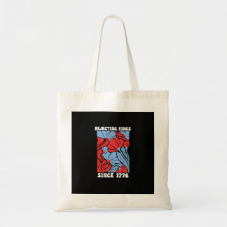 Rejecting Kings Since 1776 No Kings In America Des Tote Bag