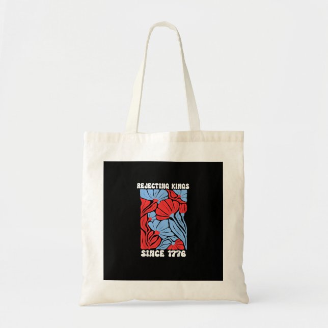 Rejecting Kings Since 1776 No Kings In America Des Tote Bag (Front)