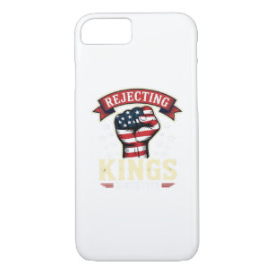 Rejecting Kings Since 1776 Patriotic American Inde Case-Mate iPhone Case