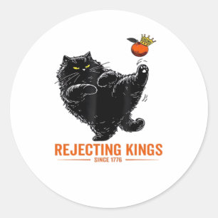 Rejecting Kings Since 1776 Patriotic Flag Design Classic Round Sticker
