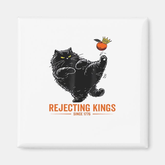 Rejecting Kings Since 1776 Patriotic Flag Design Magnet (Front)