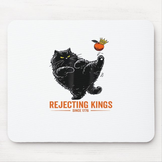 Rejecting Kings Since 1776 Patriotic Flag Design Mouse Pad (Front)