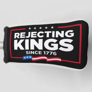 Rejecting Kings Since 1776 Patriotic USA Flag Golf Head Cover