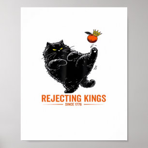 Rejecting Kings Since 1776 Patriotic USA Flag Poster