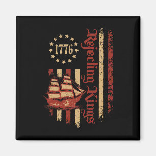 Rejecting Kings Since 1776 Patriotic Usa Flag Retr Magnet