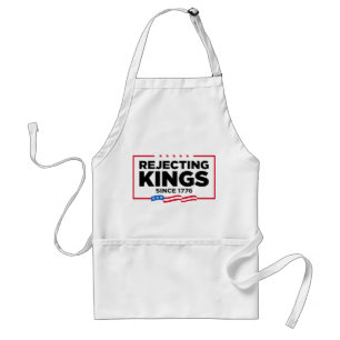 Rejecting Kings Since 1776 Patriotic USA Flag Standard Apron