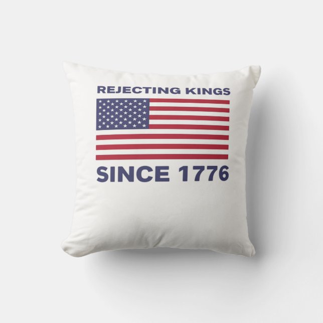Rejecting Kings Since 1776 Protest Classic Bold St Cushion (Front)