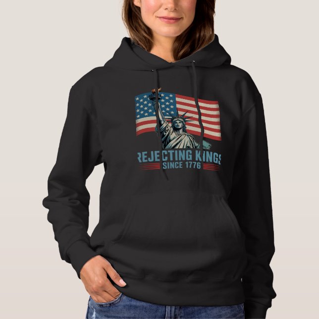 Rejecting Kings Since 1776 Statue Design Hoodie (Front)
