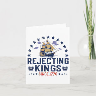 Rejecting Kings Since 1776 Vintage Patriotic No Ki Card