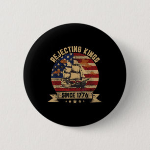 Rejecting Kings Since 1776 Vintage Patriotic Usa 6 Cm Round Badge