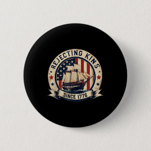 Rejecting Kings Since 1776 Vintage Patriotic Usa 6 Cm Round Badge