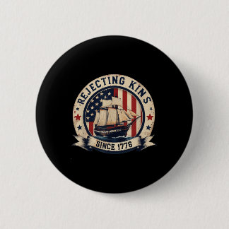Rejecting Kings Since 1776 Vintage Patriotic Usa 6 Cm Round Badge