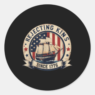 Rejecting Kings Since 1776 Vintage Patriotic Usa Classic Round Sticker