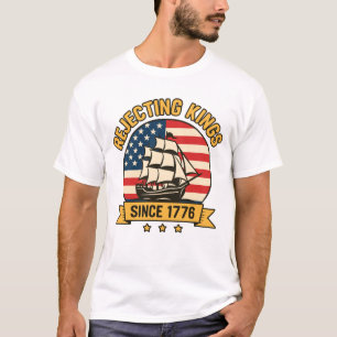 Rejecting Kings Since 1776 Vintage Patriotic USA T-Shirt