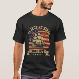 Rejecting Kings Since 1776 Vintage Patriotic Usa  T-Shirt