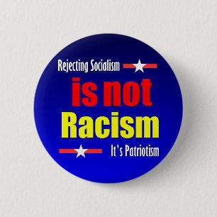 Rejecting Socialism is not Racism 6 Cm Round Badge