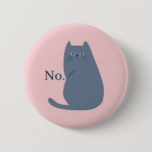 Rejection Cat 6 Cm Round Badge