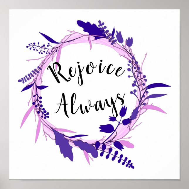 Rejoice Always 1 Thessalonians 5:16-18 Christian  Poster (Front)