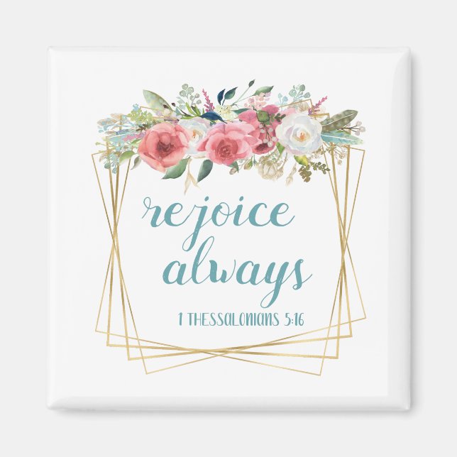 Rejoice Always Magnet (Front)
