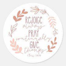 Rejoice Always, Pray Continually, Give Thanks