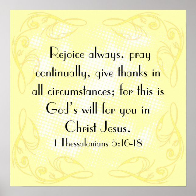 Rejoice bible verse 1 Thessalonians 5:16-18 Poster (Front)