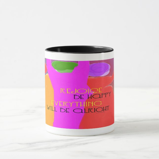 Rejoice Everything Will Be Alright Mug (Center)