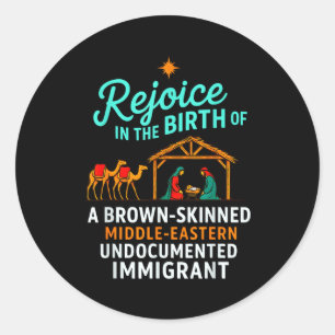 Rejoice In The Birth Of A Brown Skinned Christian  Classic Round Sticker