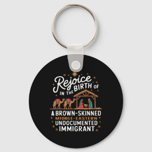 Rejoice In The Birth Of A Brown Skinned Christmas  Key Ring