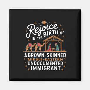 Rejoice In The Birth Of A Brown Skinned Christmas  Magnet
