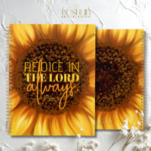 Rejoice in the Lord Always Phil. 4:4 Sunflower Planner