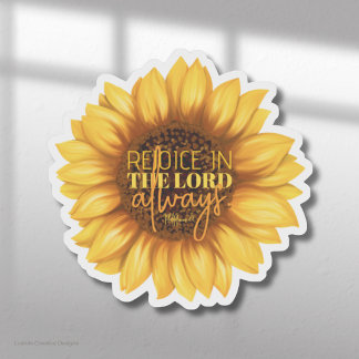 Rejoice in the Lord Always – Sunflower