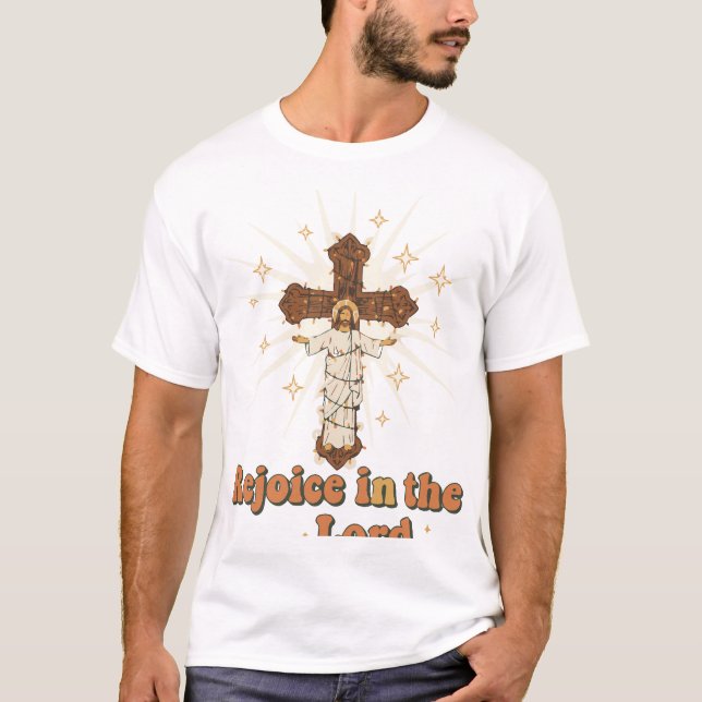 "Rejoice in the Lord" T-Shirt (Front)
