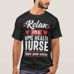 Rela Funny Home Health Nurse Medical Gift Women T-Shirt