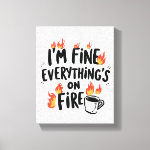 Relatable Dark Humor with Flames Canvas Print