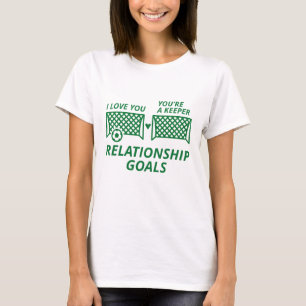 Relationship Goals T-Shirt