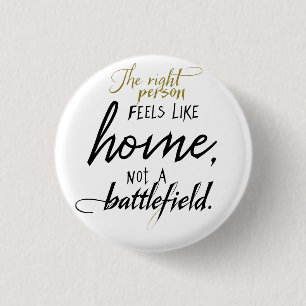 Relationship Home vs. Battlefield  3 Cm Round Badge